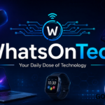 WhatsOnTech technology news and digital innovation platform featuring modern tech gadgets
